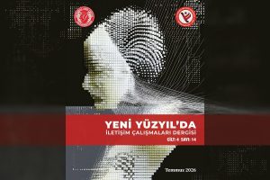 Yeni Yüzyıl’da İletişim Çalışmaları Dergisi’nin 14. Sayısı Yayımlandı